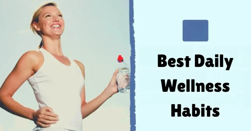 best daily wellness habits