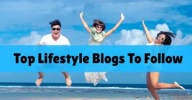 top lifestyle blogs to follow