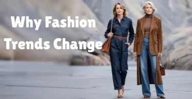 why fashion trends change