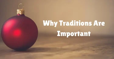 why traditions are important